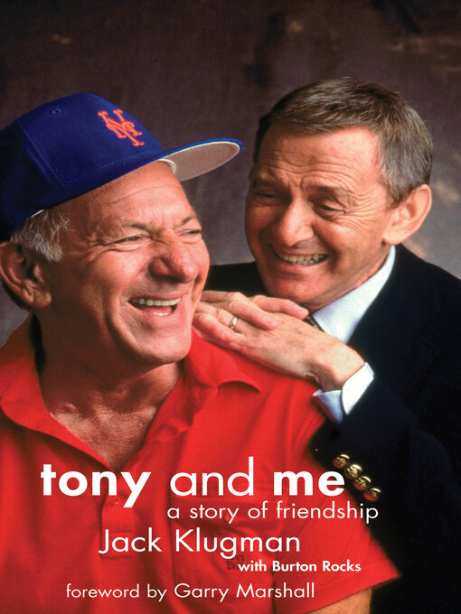 Title details for Tony and Me: a Story of Friendship by Jack Klugman - Available